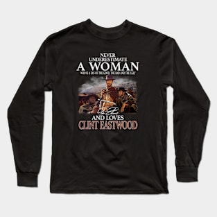 Never Underestimate A Woman Long Sleeve T-Shirt